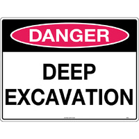 Danger Deep Excavation Safety Sign 600x450mm Poly