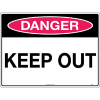 Danger Keep Out Safety Sign 300x225mm Poly