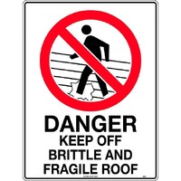 Danger Keep Off Brittle and Fragile Roof Safety Sign 300x225mm Metal