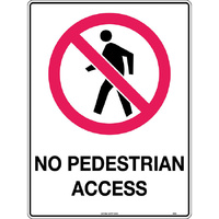 No Pedestrian Access Safety Sign 300x225mm Poly