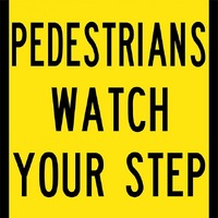 Pedestrians Watch Your Step Traffic Safety Sign Corflute 600x600mm