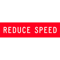 Reduce Speed Traffic Safety Sign Corflute 1200x300mm