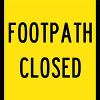 Footpath Closed Traffic Safety Sign Corflute 600x600mm